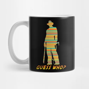 GUESS WHO? Mug